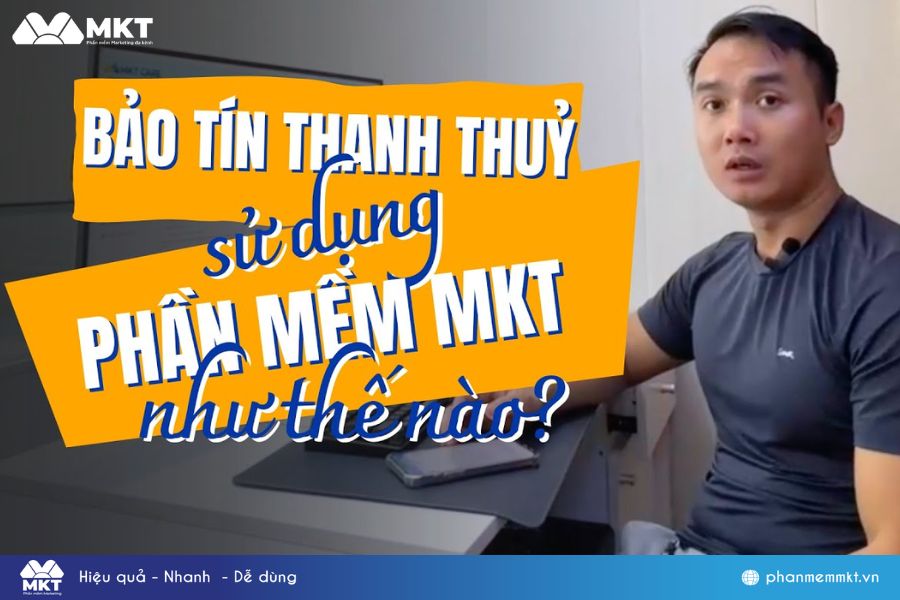 Bảo Tín Thanh Thủy Sử Dụng Phần Mềm Facebook Marketing Online MKT Như Thế Nào